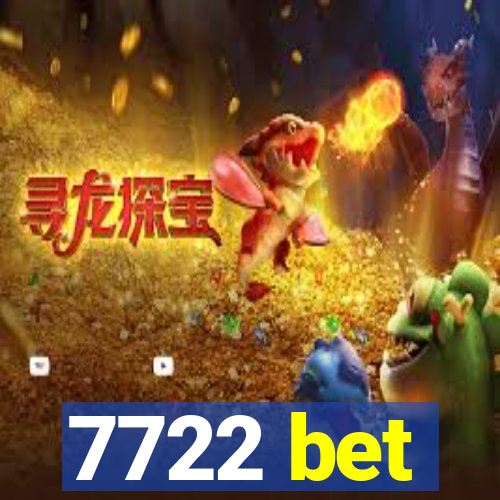 7722 bet